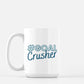 #GoalCrusher 15oz Mug Coffee or Tea Mug